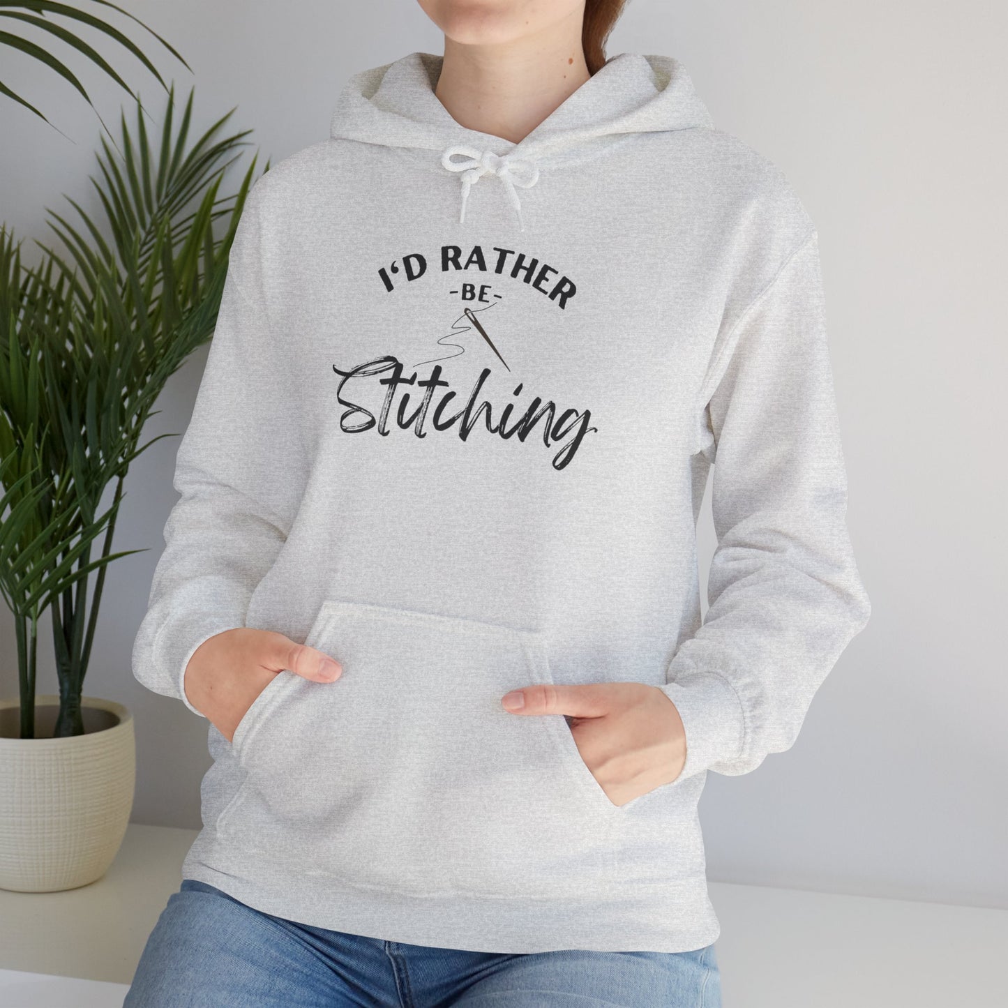 I'd Rather Be Stitching Hoodie, Unisex Sweatshirt for Crafters, Cozy Gift for Stitching Lovers, Sewists, Quilters, Cross Stitch, Embroidery, Ideal for Cozy Crafting Days