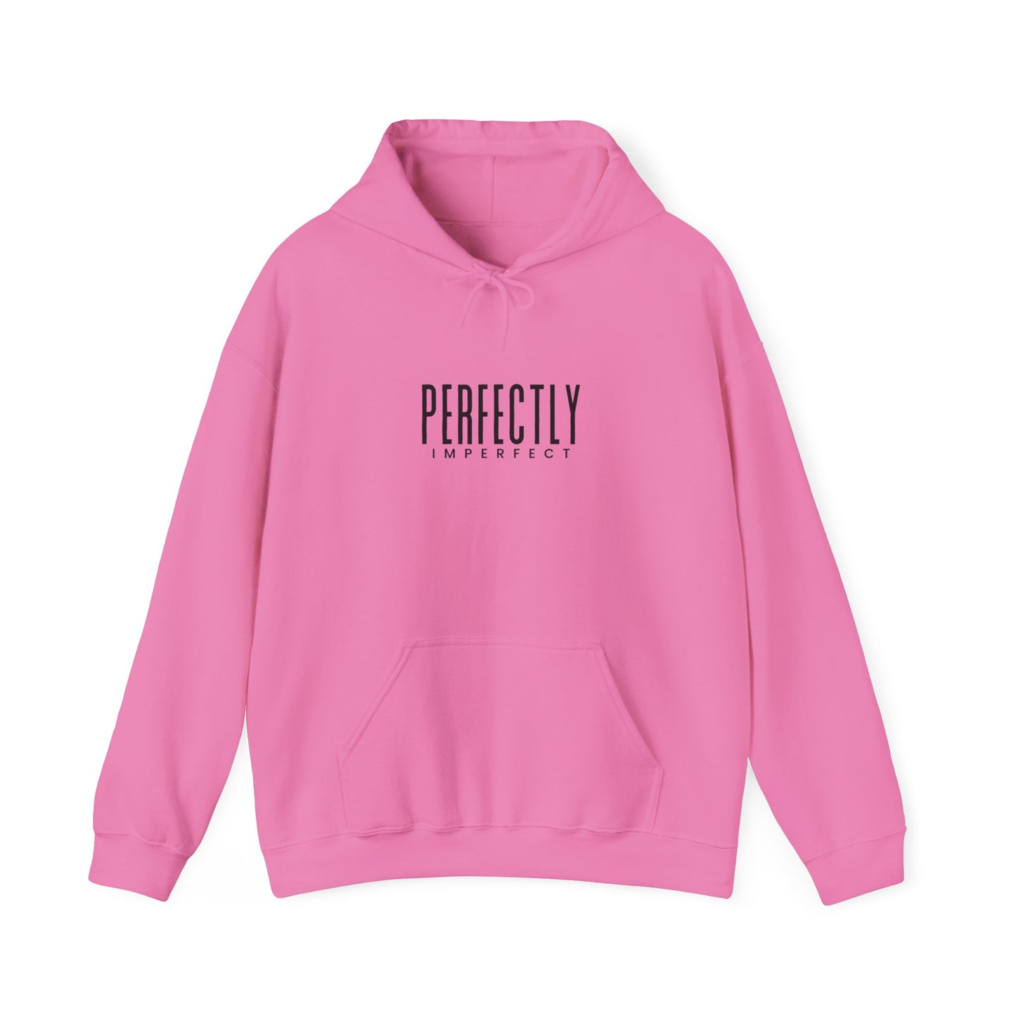 Perfectly Imperfect Hoodie - Cozy Unisex Sweatshirt, Casual Everyday Wear, Gift for Friends, Relaxed Style, Warm Layering