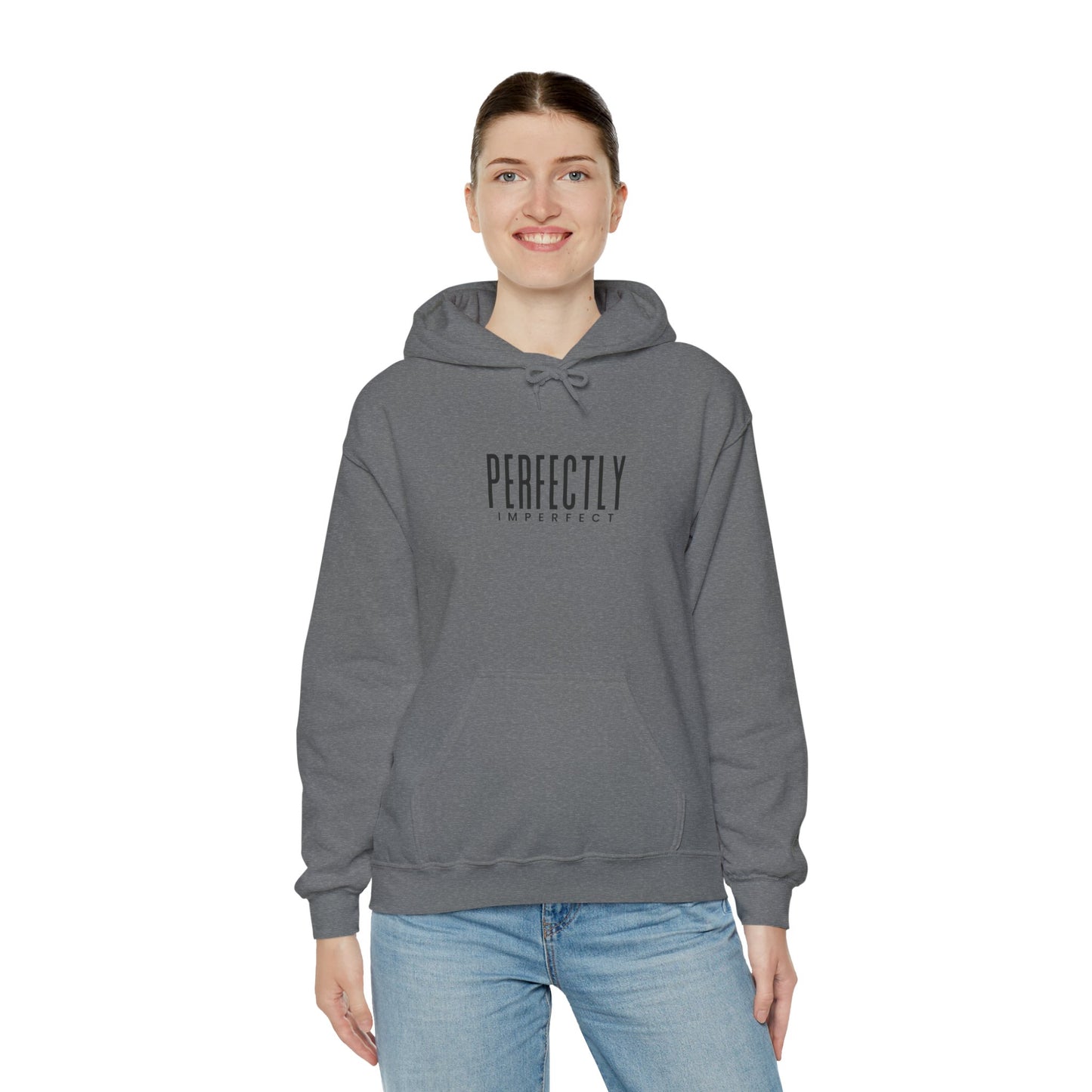 Perfectly Imperfect Hoodie - Cozy Unisex Sweatshirt, Casual Everyday Wear, Gift for Friends, Relaxed Style, Warm Layering