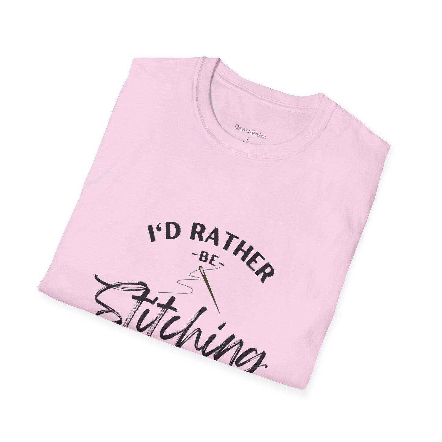 I'd Rather Be Stitching T-Shirt | Unisex Softstyle Tee for Crafters, Gift for Sewing Enthusiasts, Crafters, Quilters, Cross Stitchers, Embroidery