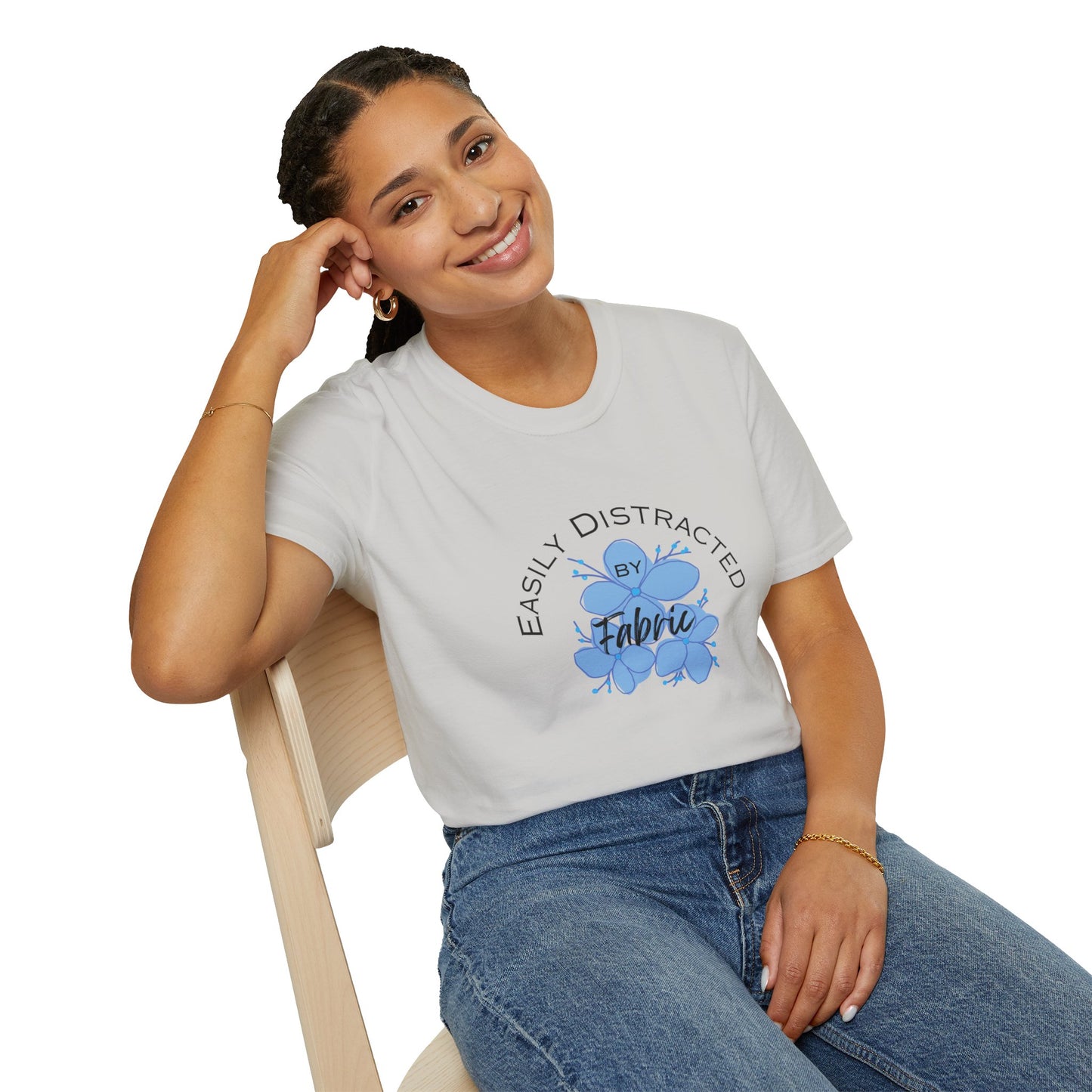 Easily Distracted by Fabric Unisex Softstyle T-Shirt - Perfect Gift for Sewists, Crafters, Quilters, Stitchers