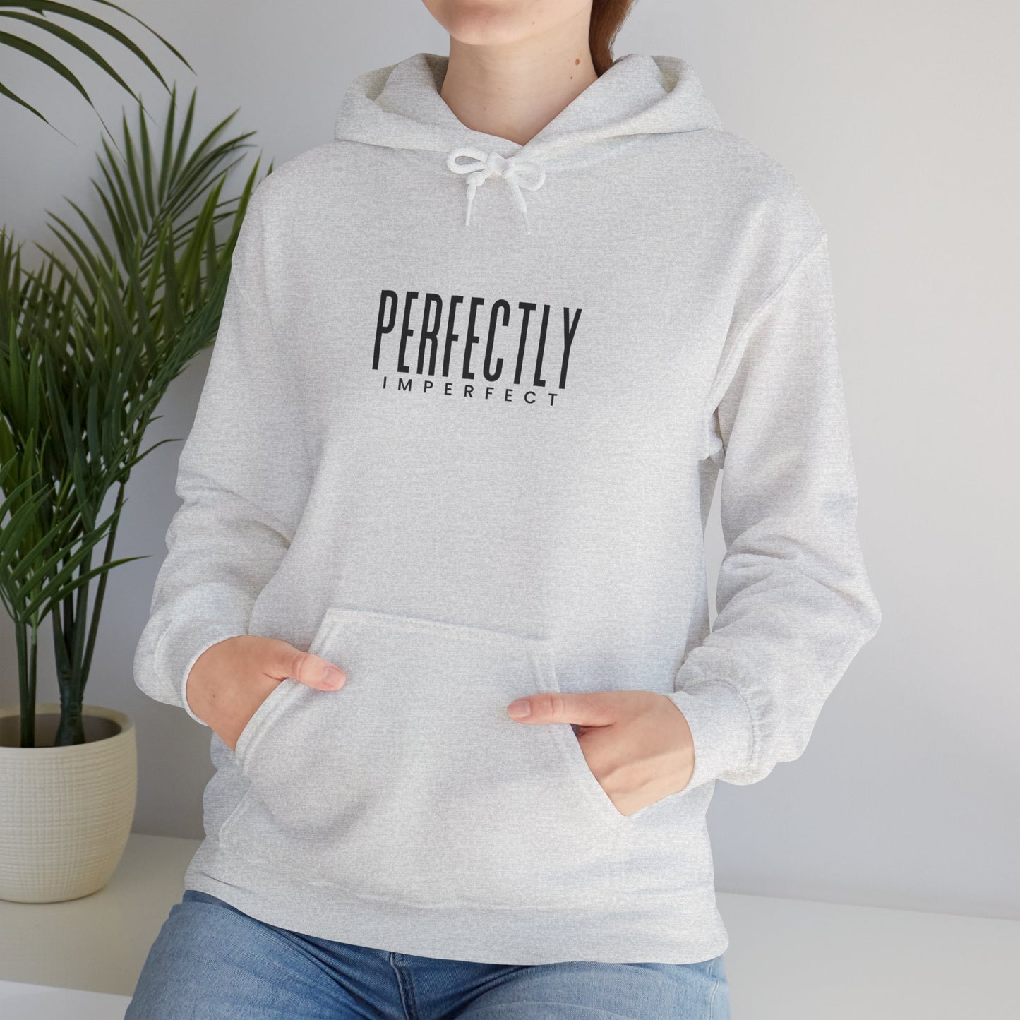 Perfectly Imperfect Hoodie - Cozy Unisex Sweatshirt, Casual Everyday Wear, Gift for Friends, Relaxed Style, Warm Layering