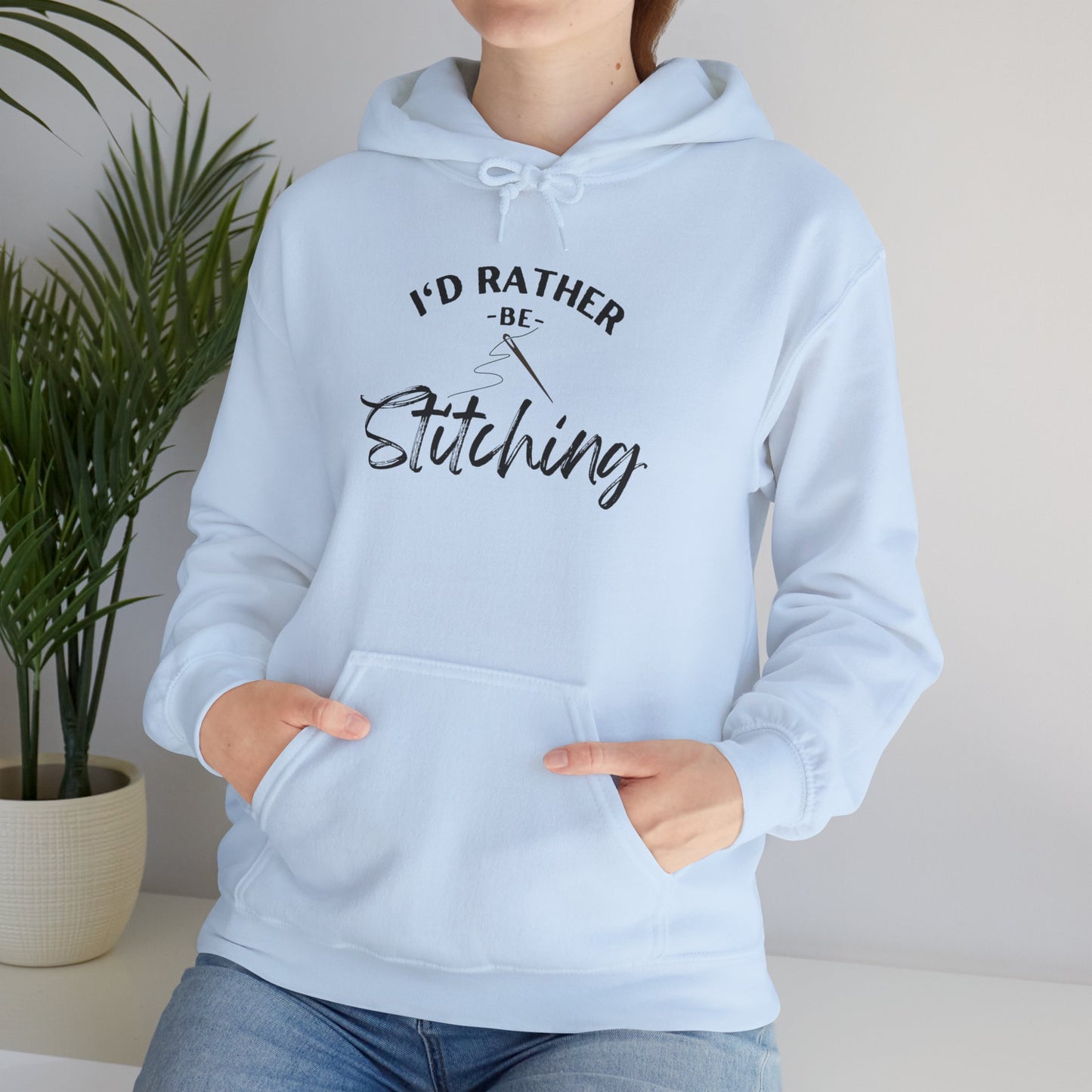 I'd Rather Be Stitching Hoodie, Unisex Sweatshirt for Crafters, Cozy Gift for Stitching Lovers, Sewists, Quilters, Cross Stitch, Embroidery, Ideal for Cozy Crafting Days