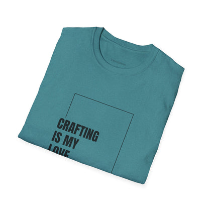 Crafting Love Language T-Shirt, Unisex Graphic Tee, Gift for Crafters, Handmade Apparel, Creative Expression Clothing