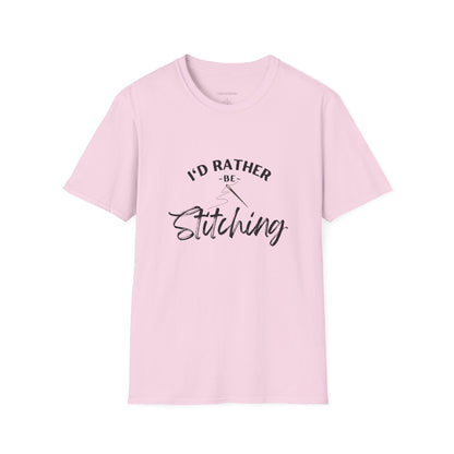 I'd Rather Be Stitching T-Shirt | Unisex Softstyle Tee for Crafters, Gift for Sewing Enthusiasts, Crafters, Quilters, Cross Stitchers, Embroidery