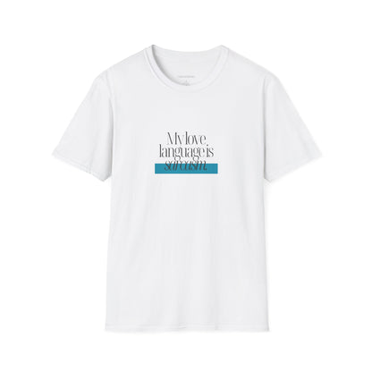 My Love Language is Sarcasm Unisex Softstyle T-Shirt