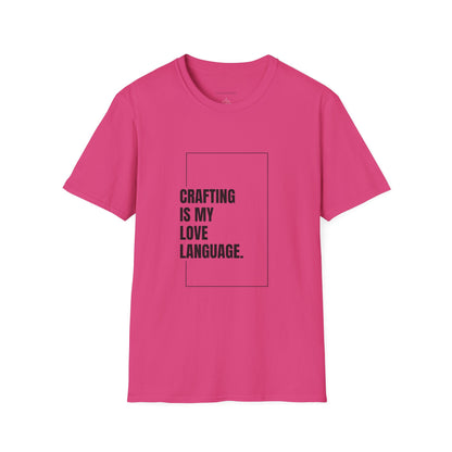Crafting Love Language T-Shirt, Unisex Graphic Tee, Gift for Crafters, Handmade Apparel, Creative Expression Clothing