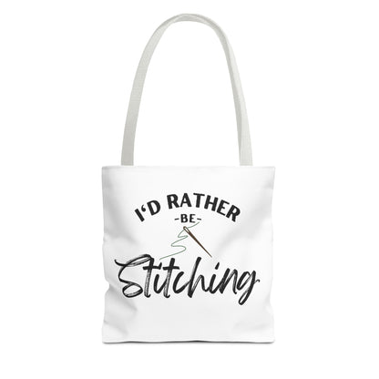 I'd Rather Be Stitching Tote Bag, Crafting Tote, Sewing Gift, Quilting Bag, Bag for Crafters, Sewists, Cross Stitch, Embroidery, Quilters, Mother's Day Gift