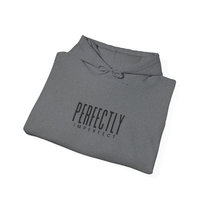 Perfectly Imperfect Hoodie - Cozy Unisex Sweatshirt, Casual Everyday Wear, Gift for Friends, Relaxed Style, Warm Layering