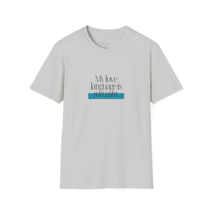 My Love Language is Sarcasm Unisex Softstyle T-Shirt